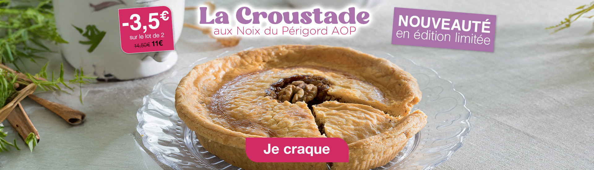 Croustade aux noix - Edition limitée